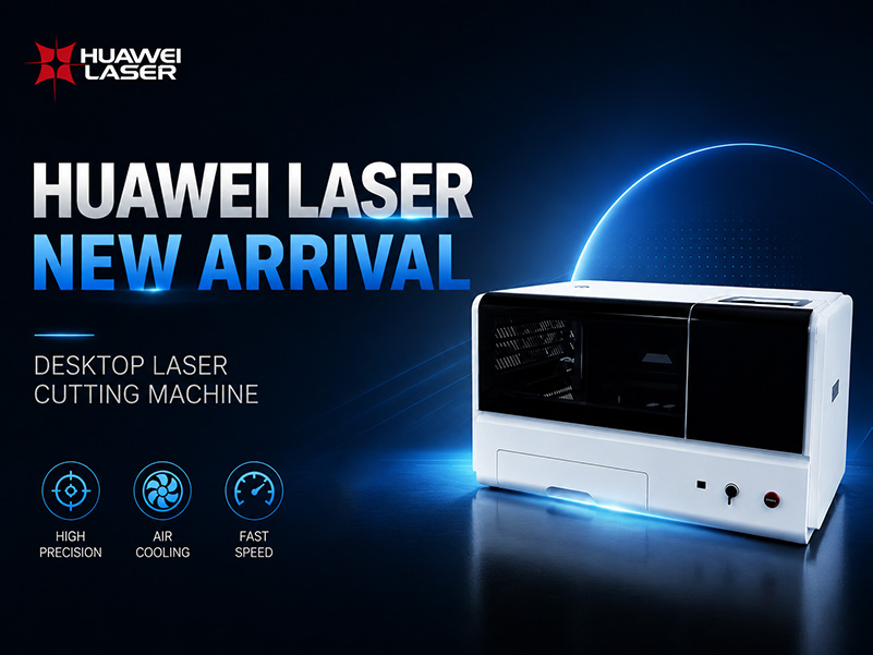 Компания HUAWEI LASER выпустила новый настольный станок лазерной резки мощностью 800 Вт.